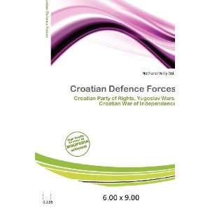    Croatian Defence Forces (9786200669568) Nethanel Willy Books