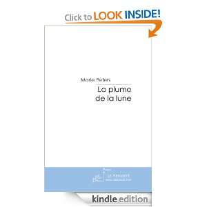La plume de la lune (French Edition): Marie Peters:  Kindle 