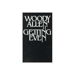  Getting Even (9780394726403) Woody Allen Books