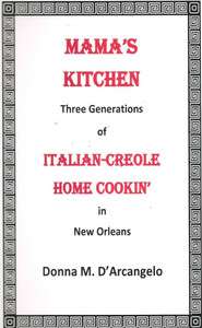   Kitchen 3 Generations of Italian Creole Home Cooking in New Orleans