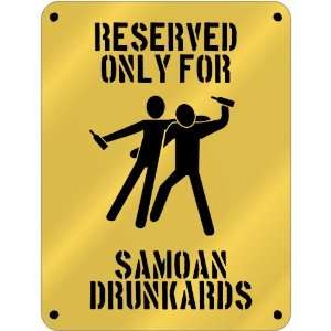  New  Reserved Only For Samoan Drunkards  Samoa Parking 