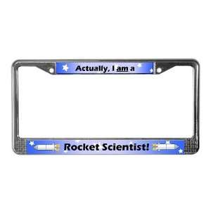 Rocket Scientist Humor License Plate Frame by 