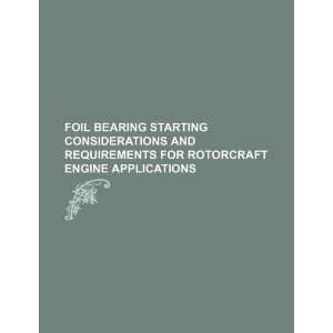   rotorcraft engine applications (9781234133566) U.S. Government Books