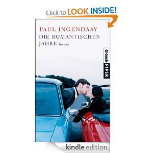 Die romantischen Jahre Roman (German Edition) Paul Ingendaay  