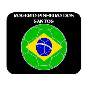  Rogerio Pinheiro dos Santos (Brazil) Soccer Mouse Pad 