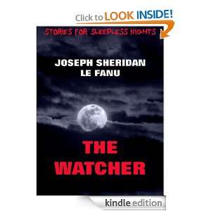 The Watcher (Stories For Sleepless Nights): Joseph Sheridan Le Fanu 