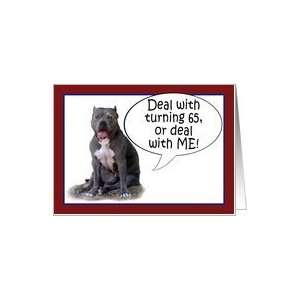  Pit Bull, Deal with it Turning 65 Card Toys & Games