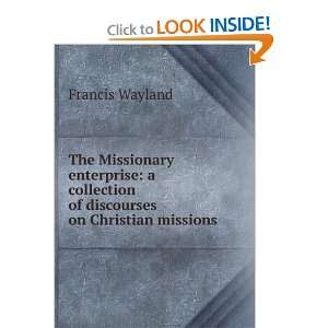   collection of discourses on Christian missions Francis Wayland Books