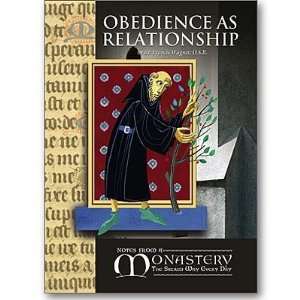  Obedience as Relationship Listening, Loving in Action 