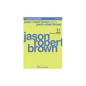  Jason Robert Brown plays Jason Robert Brown   Vocal 