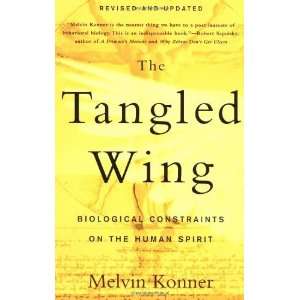   Constraints on the Human Spirit [Paperback]: Melvin Konner: Books
