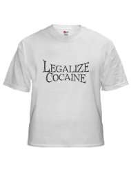 Legalize Cocaine White T Shirt Funny White T Shirt by 