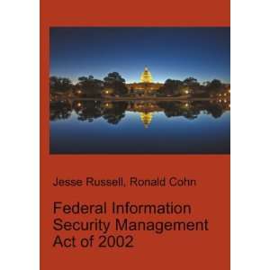  Federal Information Security Management Act of 2002 