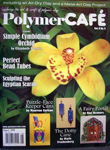 PolymerCAFE Polymer Cafe Clay Magazine New   August 2008  