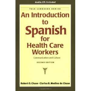  An Introduction to Spanish for Health Care Workers 