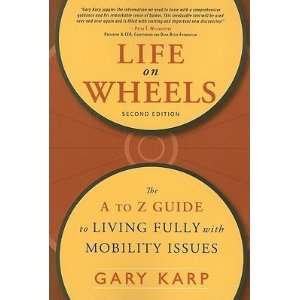   Living Fully with Mobility Issues [LIFE ON WHEELS 2/E]  N/A  Books