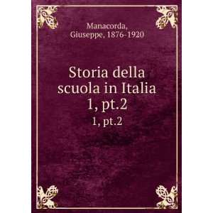  Storia della scuola in Italia. 1, pt.2 Giuseppe, 1876 