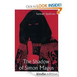 The Shadow of Simon Magus Samuel Spulman  Kindle Store