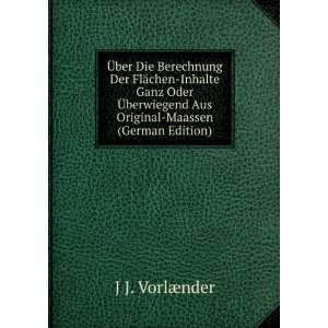   Aus Original Maassen (German Edition) J J. VorlÃ¦nder Books