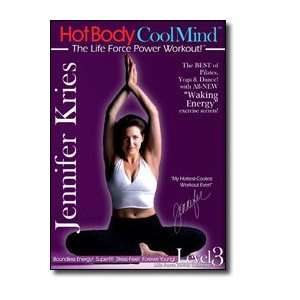    Hot Body Cool Mind Level 3 with Jennifer Kries: Sports & Outdoors
