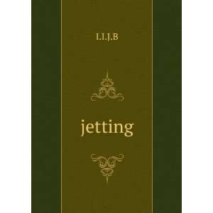  jetting I.I.J.B Books