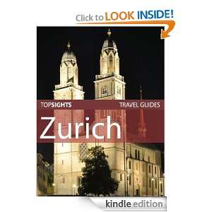 Top Sights Travel Guide: Zurich (Top Sights Travel Guides): Top Sights 