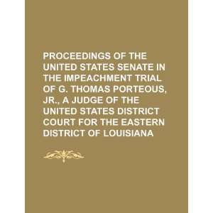  Proceedings of the United States Senate in the impeachment 