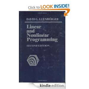 Linear and Nonlinear Programming Second Edition David G. Luenberger 