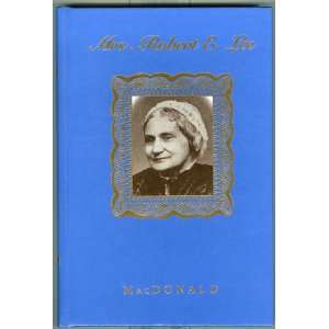  Mrs Robert E Lee MacdonaldRoseME Books