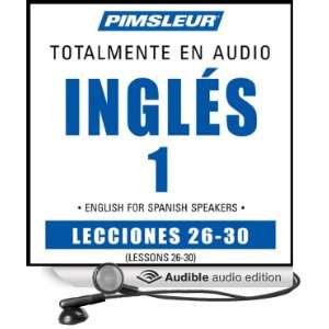 ESL Spanish Phase 1, Unit 26 30 Learn to Speak and Understand English 
