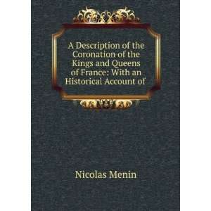 com A Description of the Coronation of the Kings and Queens of France 