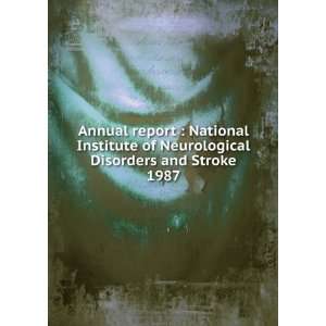   Disorders and Stroke National Institute of Neurological Disorders and