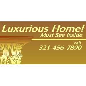  3x6 Vinyl Banner   You Must See This Luxury Home 