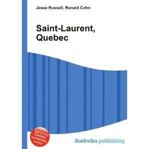 Saint Laurent, Quebec Ronald Cohn Jesse Russell  Books
