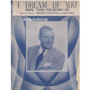  I Dream of You, More Than You Dream I Do(Sheet Music 