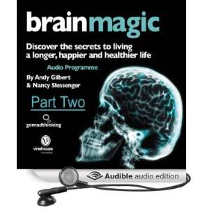 Brain Magic   Part Two: How Your Brain Works [Unabridged] [Audible 