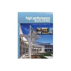  High Performance Building Perspective & Practice 