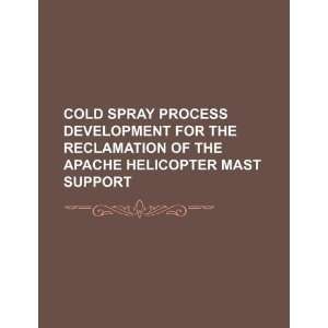 spray process development for the reclamation of the Apache helicopter 