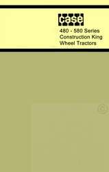 Case 480 580 Construction King Tractor Operators Manual  
