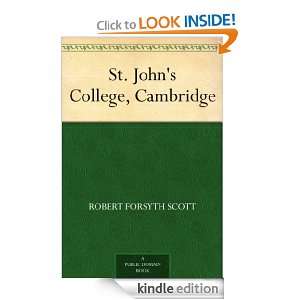 St. Johns College, Cambridge Robert Forsyth Scott  
