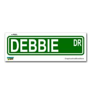  Debbie Street Road Sign   8.25 X 2.0 Size   Name Window 