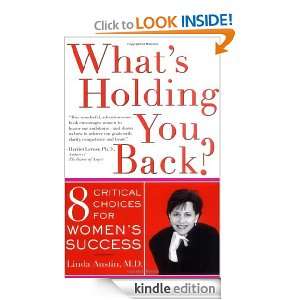 Whats Holding You Back? Eight Critical Choices For Womens Success 