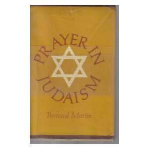  Prayer in Judaism (9780465061846) Bernard Martin Books