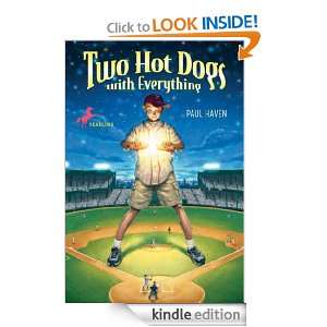 Two Hot Dogs With Everything Paul Haven  Kindle Store