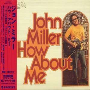  How About Me? John Miller Music