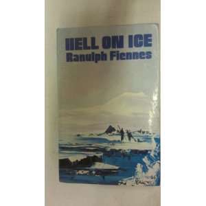  Hell on Ice (9780340222157) Sir Ranulph Fiennes Books