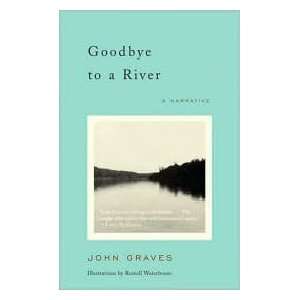  Goodbye to a River Publisher Vintage John Graves Books
