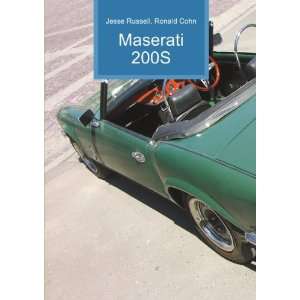  Maserati 200S Ronald Cohn Jesse Russell Books