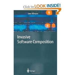  Invasive Software Composition (9783642079375) Uwe Aßmann 