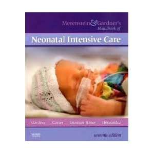  Merenstein & Gardners Handbook of Neonatal Intensive Care 
